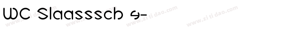WC Slaasssch 4字体转换